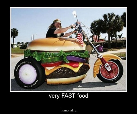 very FAST food