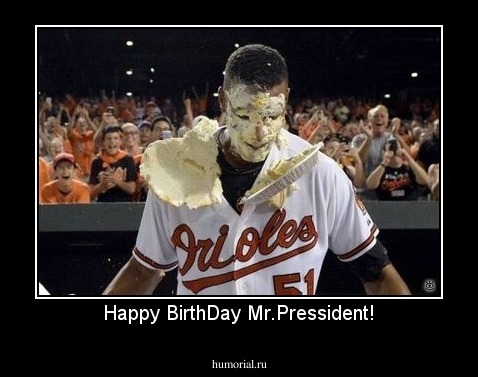 Happy BirthDay Mr.Pressident!