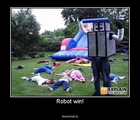 Robot win!