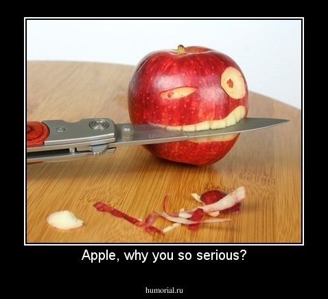 Apple, why you so serious?