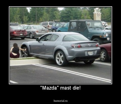 "Mazda" mast die!