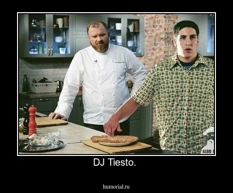 DJ Tiesto. 