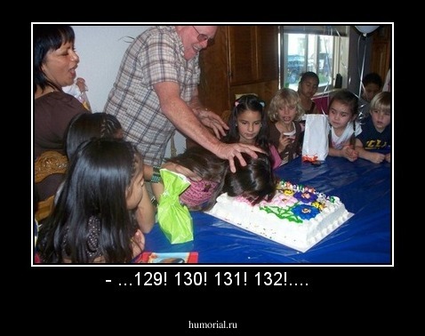 - ...129! 130! 131! 132!....  